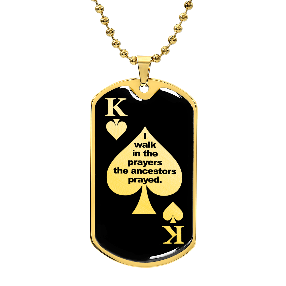 Black King Dog Tag Necklace – I Walk in the Prayers the Ancestors Prayed