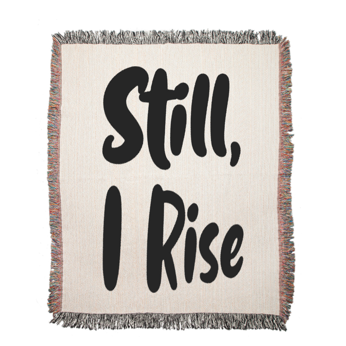 Still, I Rise - Woven Blankets