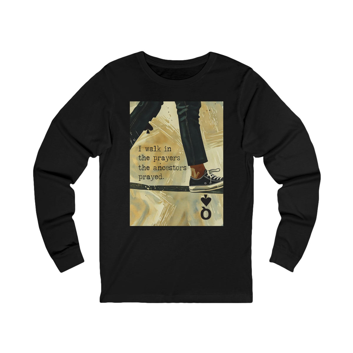 Black Queen Long Sleeve Joyful Warrior Tee - I Walk in the Prayers the Ancestors Prayed T-Shirt – Black Owned Afrocentric Soft Life Legacy Shirt
