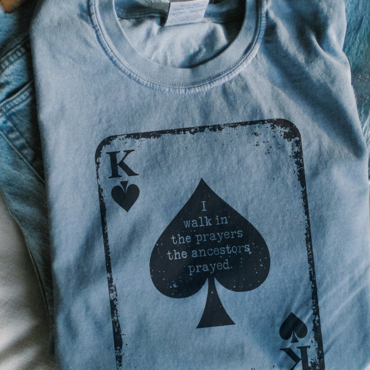 Black King T-shirt - I walk in the prayers the ancestors prayed | Premium 100% Cotton T-shirt