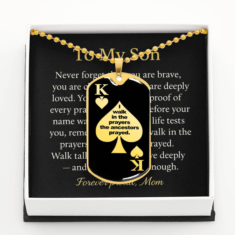 To My Son “I Walk in the Prayers the Ancestors Prayed” Black King Minimalist Necklace