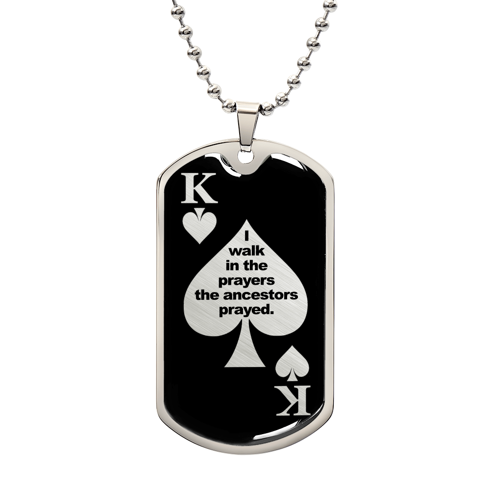 Black King Dog Tag Necklace – I Walk in the Prayers the Ancestors Prayed