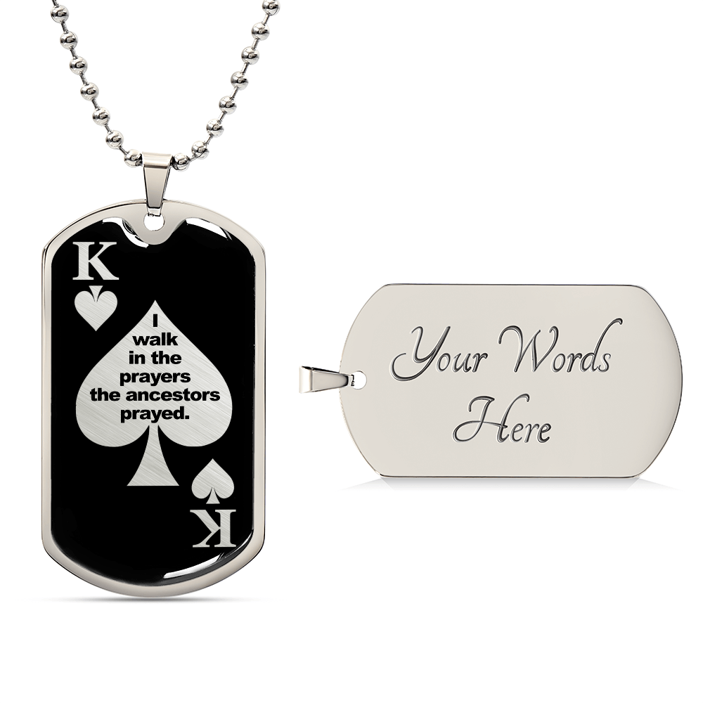 Black King Dog Tag Necklace – I Walk in the Prayers the Ancestors Prayed
