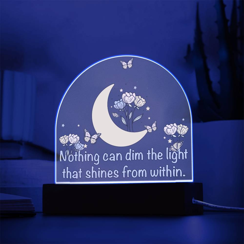 Night Light - Nothing can dim the light that shines from within