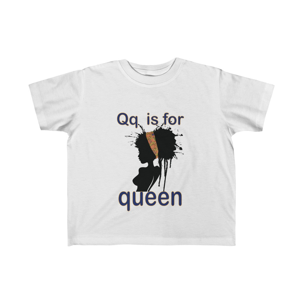 Q est pour Queen Toddler Tee - Ages2-6